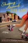 Skating Around the Law : A Mystery - eBook