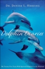 Dolphin Diaries : My Twenty-Five Years With Spotted Dolphins in the Bahamas - eBook