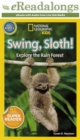 Swing, Sloth! : Explore the Rain Forest - eBook