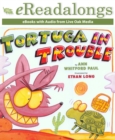 Tortuga in Trouble - eBook