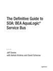 The Definitive Guide to SOA : BEA AquaLogic Service Bus - eBook