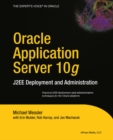 Oracle Application Server 10g : J2EE Deployment and Administration - eBook