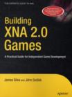 Building XNA 2.0 Games : A Practical Guide for Independent Game Development - eBook