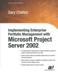 Implementing Enterprise Portfolio Management with Microsoft Project Server 2002 - eBook