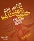 HTML and CSS Web Standards Solutions : A Web Standardistas' Approach - eBook