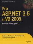 Pro ASP.NET 3.5 in VB 2008 : Includes Silverlight 2 - Book