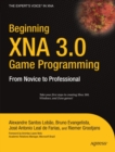 Beginning XNA 3.0 Game Programming : From Novice to Professional - eBook