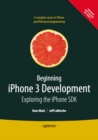 Beginning iPhone 3 Development : Exploring the iPhone SDK - eBook