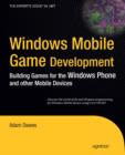 Windows Mobile Game Development : Building games for the Windows Phone and other mobile devices - eBook
