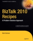 BizTalk 2010 Recipes : A Problem-Solution Approach - eBook