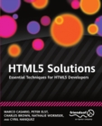 HTML5 Solutions : Essential Techniques for HTML5 Developers - eBook