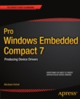 Pro Windows Embedded Compact 7 : Producing Device Drivers - eBook