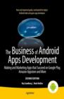 The Business of Android Apps Development : Making and Marketing Apps that Succeed on Google Play, Amazon Appstore and More - eBook