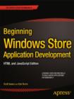 Beginning Windows Store Application Development: HTML and JavaScript Edition - eBook