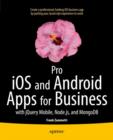 Pro iOS and Android Apps for Business : with jQuery Mobile, node.js, and MongoDB - eBook
