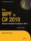 Pro WPF in C# 2010 : Windows Presentation Foundation in .NET 4 - eBook