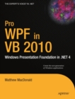Pro WPF in VB 2010 : Windows Presentation Foundation in .NET 4 - eBook