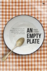 An empty plate : Why we are losing the battle for our food system, why it matters, and how we can win it back - Book