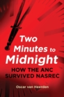 Two minutes to midnight : Will Ramaphosa's ANC survive? - Book