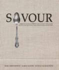 Savour : Pronounced [sey-ver] (Verb tr.) To perceive by taste or smell, especially with relish,; to taste appreciatively; to enjoy (cooking and eating), with utter delight. - eBook