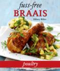 Fuss-free Braais: Poultry - eBook