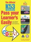 The Official K53 Pass Your Learner's Easily : For cars, motorcycles and heavy vehicles - eBook