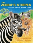 The Zebra's Stripes and other African Animal Tales - eBook