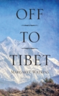 Off To Tibet - eBook