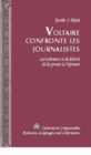 Voltaire Confronte les Journalistes : La Tolerance et la Liberte de la Presse a l'Epreuve - Book