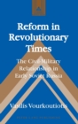 Reform in Revolutionary Times : The Civil-Military Relationship in Early Soviet Russia - Book
