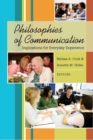 Philosophies of Communication : Implications for Everyday Experience - Book