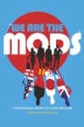 «We are the Mods» : A Transnational History of a Youth Subculture - Book