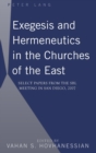 Exegesis and Hermeneutics in the Churches of the East : Select Papers from the SBL Meeting in San Diego, 2007 - Book