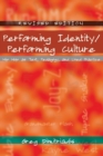 Performing Identity/Performing Culture : Hip Hop as Text, Pedagogy, and Lived Practice - Book
