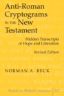 Anti-Roman Cryptograms in the New Testament : Hidden Transcripts of Hope and Liberation - Book