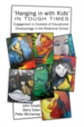 'Hanging in with Kids' in Tough Times : Engagement in Contexts of Educational Disadvantage in the Relational School - Book
