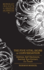 The Five Vital Signs of Conversation : Address, Self-Disclosure, Seating, Eye-Contact, and Touch - Book
