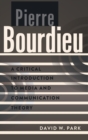 Pierre Bourdieu : A Critical Introduction to Media and Communication Theory - Book