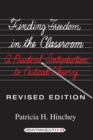 Finding Freedom in the Classroom : A Practical Introduction to Critical Theory - Book