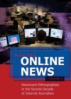 Making Online News- Volume 2 : Newsroom Ethnographies in the Second Decade of Internet Journalism - Book