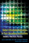 Global Citizenship Education in Post-Secondary Institutions : Theories, Practices, Policies- Foreword by Indira V. Samarasekera - Book