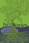 Herstories : Leading with the Lessons of the Lives of Black Women Activists - Book