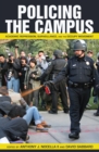 Policing the Campus : Academic Repression, Surveillance, and the Occupy Movement - Book