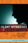 From Silent Witnesses to Active Agents : Student Voice in Re-engaging with Learning - Book