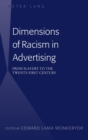 Dimensions of Racism in Advertising : From Slavery to the Twenty-First Century - Book