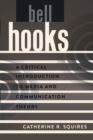 bell hooks : A Critical Introduction to Media and Communication Theory - Book