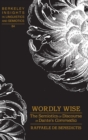 Wordly Wise : The Semiotics of Discourse in Dante’s "Commedia" - Book