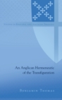 An Anglican Hermeneutic of the Transfiguration - Book