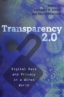 Transparency 2.0 : Digital Data and Privacy in a Wired World - Book