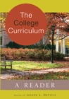 The College Curriculum : A Reader - Book